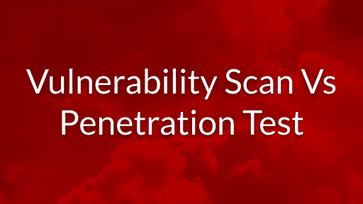 Penetration Testing vs Vulnerability Scanning. Learn more