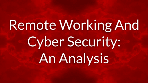 Remote Working And Cyber Security: Analysis from OnSecurity