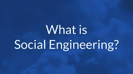 What is Social Engineering? Definition Examples Tips