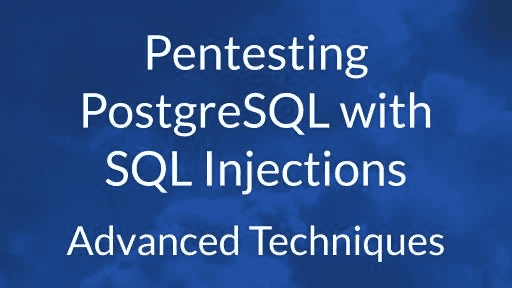 Pentesting PostgreSQL with SQL Injections